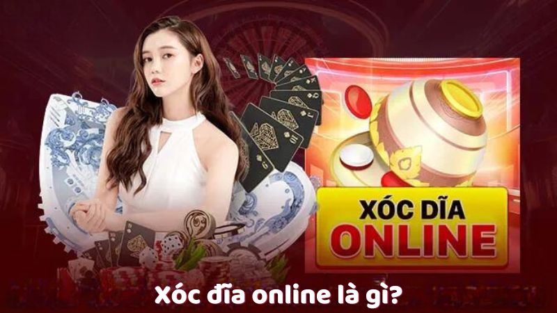 Xóc đĩa online là gì?